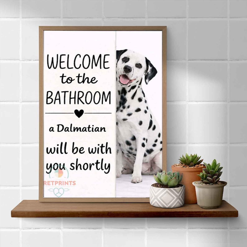 Dalmatian Bathroom Poster | welcome to the bathroom