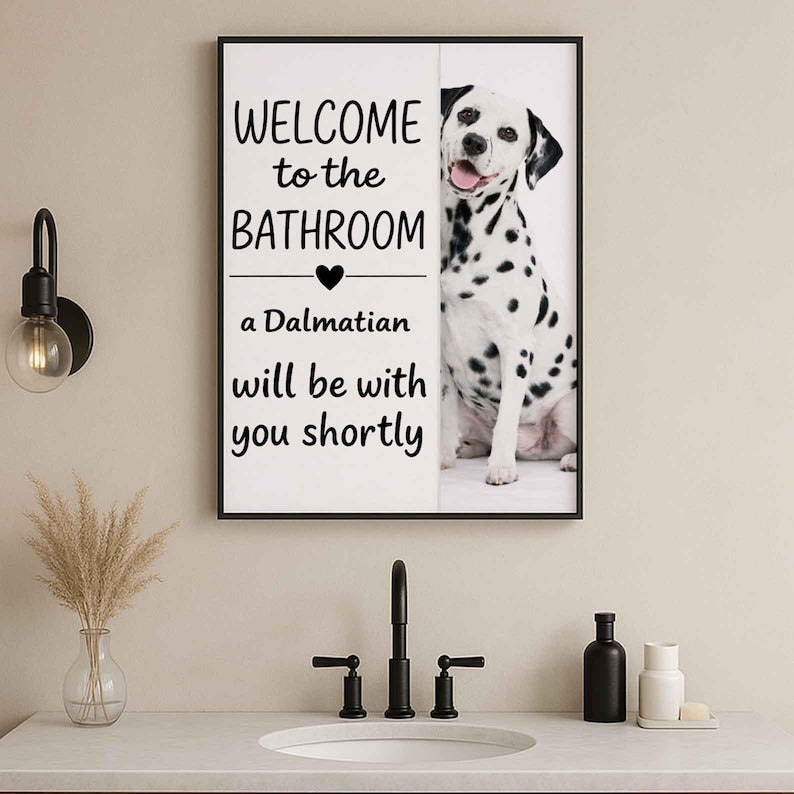 Dalmatian Bathroom Poster | welcome to the bathroom