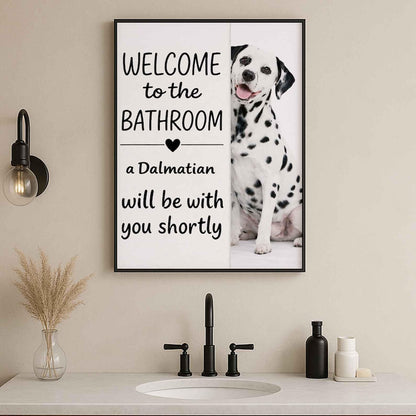 Dalmatian Bathroom Poster | welcome to the bathroom