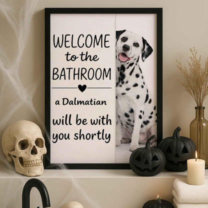 Dalmatian Bathroom Poster | welcome to the bathroom