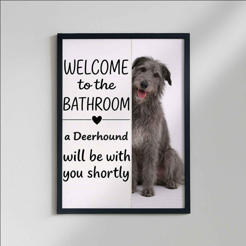 Deerhound Bathroom Poster | welcome to the bathroom