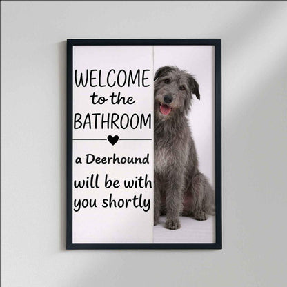 Deerhound Bathroom Poster | welcome to the bathroom