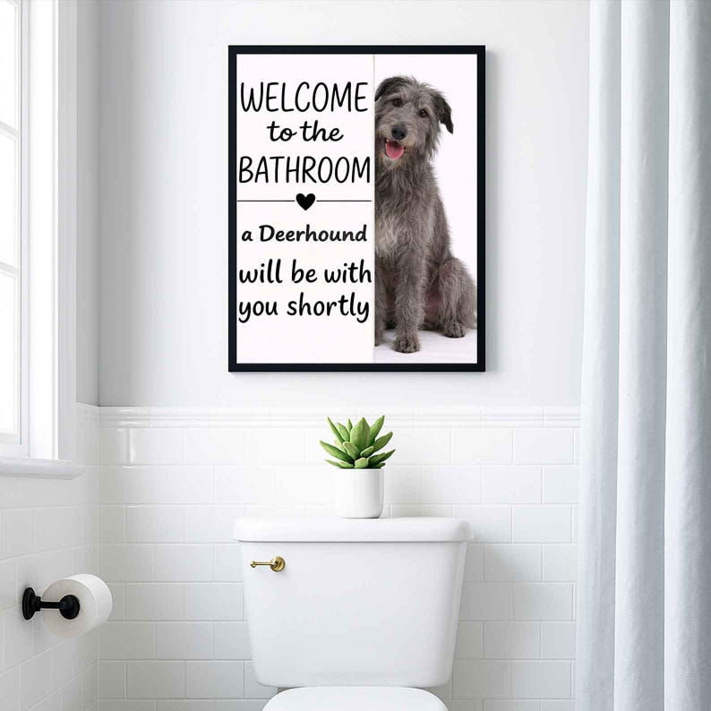 Deerhound Bathroom Poster | welcome to the bathroom