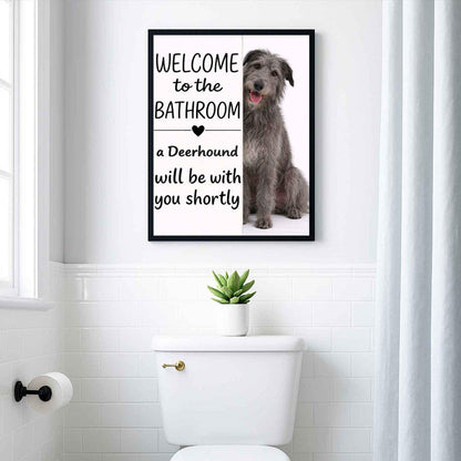 Deerhound Bathroom Poster | welcome to the bathroom