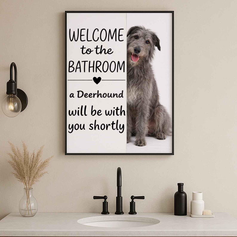 Deerhound Bathroom Poster | welcome to the bathroom