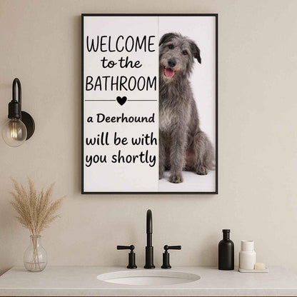 Deerhound Bathroom Poster | welcome to the bathroom