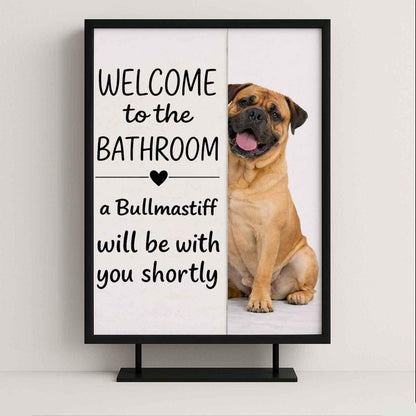Bullmastiff Bathroom Poster | welcome to the bathroom