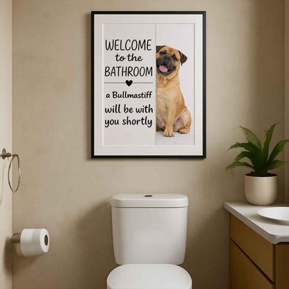 Bullmastiff Bathroom Poster | welcome to the bathroom