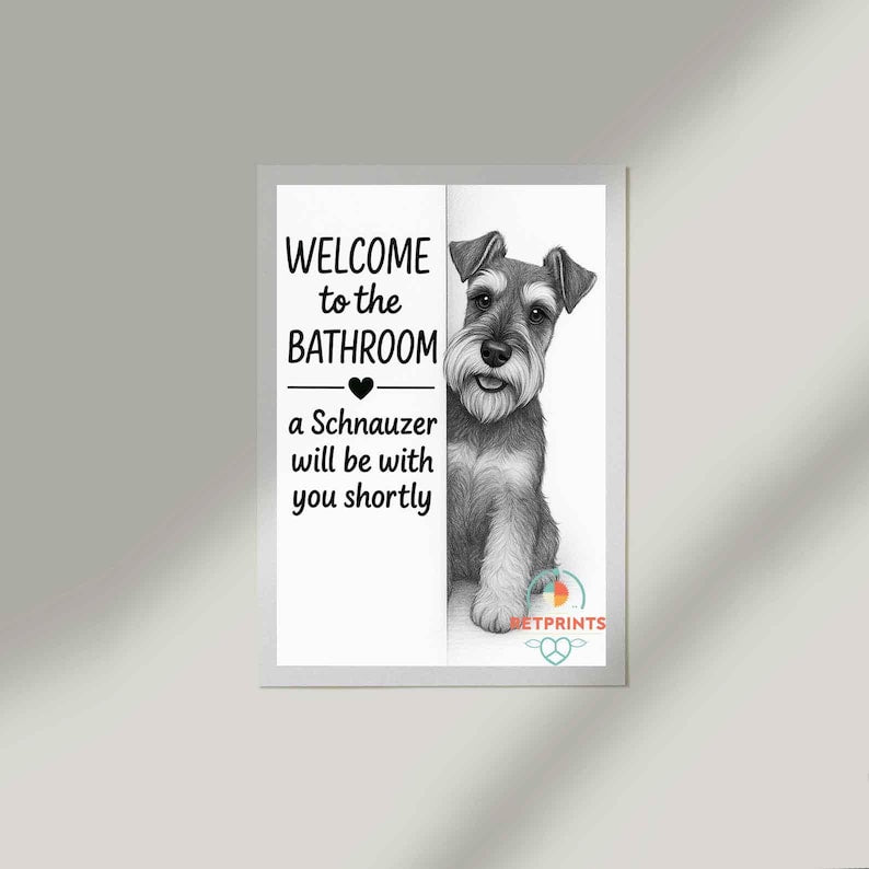Schnauzer Bathroom Poster | welcome to the bathroom