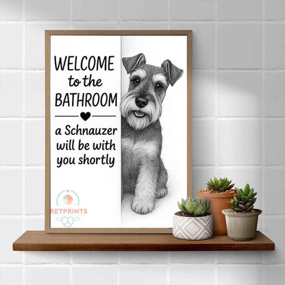Schnauzer Bathroom Poster | welcome to the bathroom
