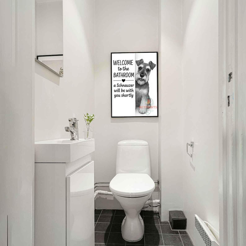 Schnauzer Bathroom Poster | welcome to the bathroom