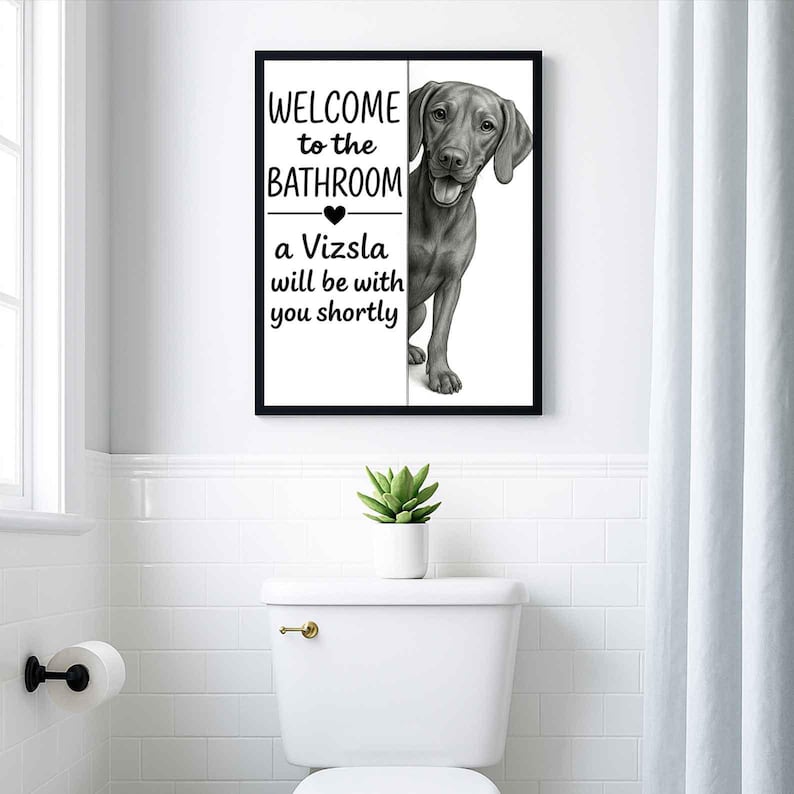 Vizsla Bathroom Poster | welcome to the bathroom