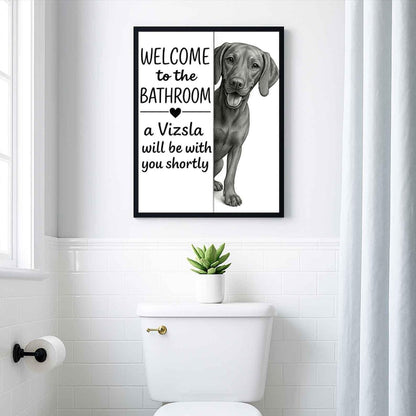 Vizsla Bathroom Poster | welcome to the bathroom