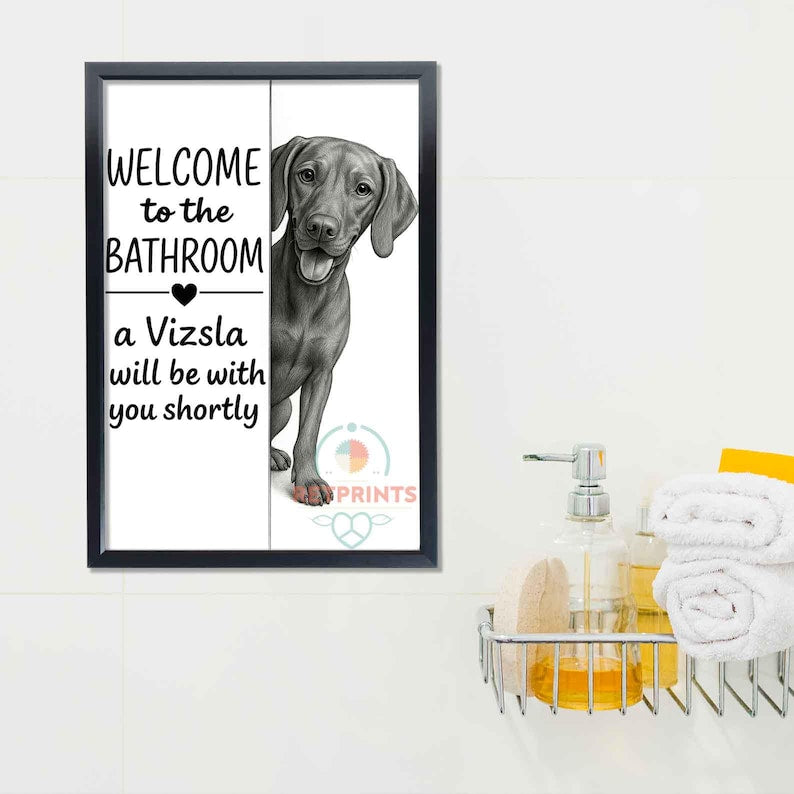 Vizsla Bathroom Poster | welcome to the bathroom