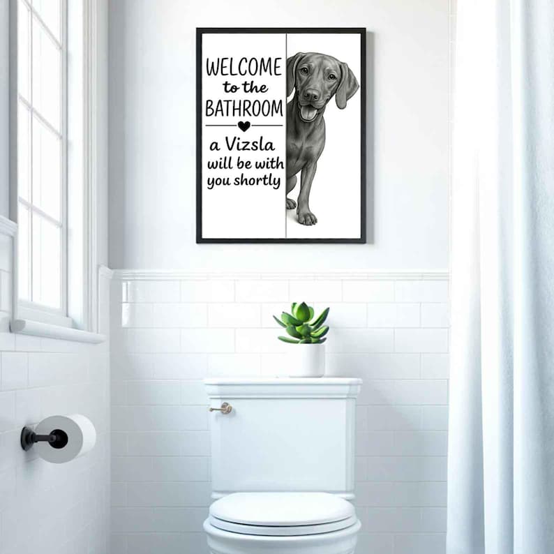 Vizsla Bathroom Poster | welcome to the bathroom