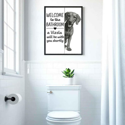Vizsla Bathroom Poster | welcome to the bathroom