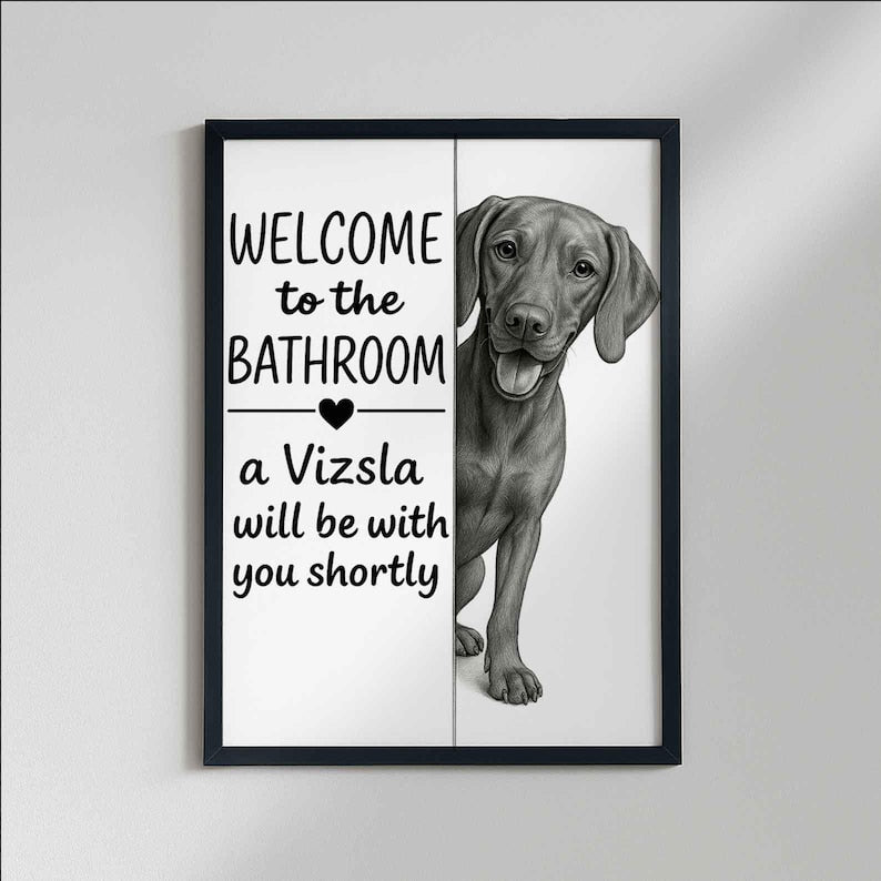 Vizsla Bathroom Poster | welcome to the bathroom
