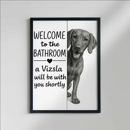 Vizsla Bathroom Poster | welcome to the bathroom