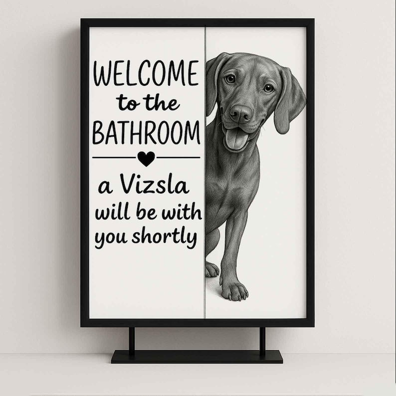Vizsla Bathroom Poster | welcome to the bathroom
