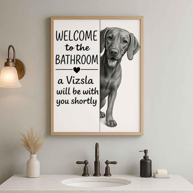 Vizsla Bathroom Poster | welcome to the bathroom