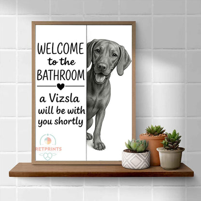 Vizsla Bathroom Poster | welcome to the bathroom