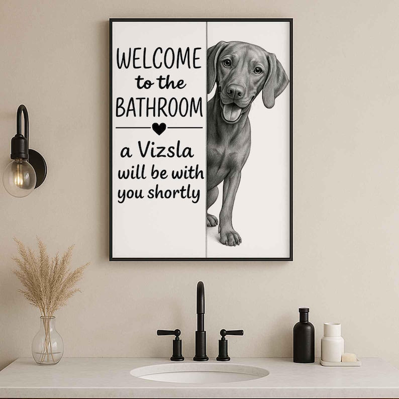 Vizsla Bathroom Poster | welcome to the bathroom