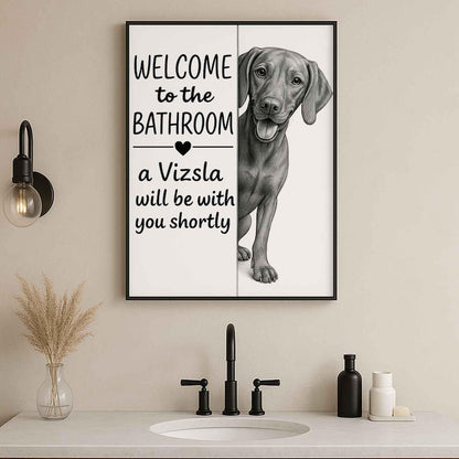 Vizsla Bathroom Poster | welcome to the bathroom