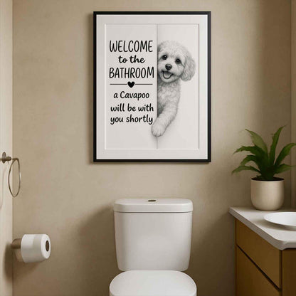 Cavapoo Bathroom Poster | welcome to the bathroom