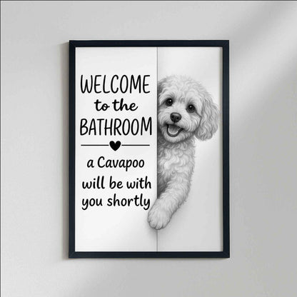 Cavapoo Bathroom Poster | welcome to the bathroom