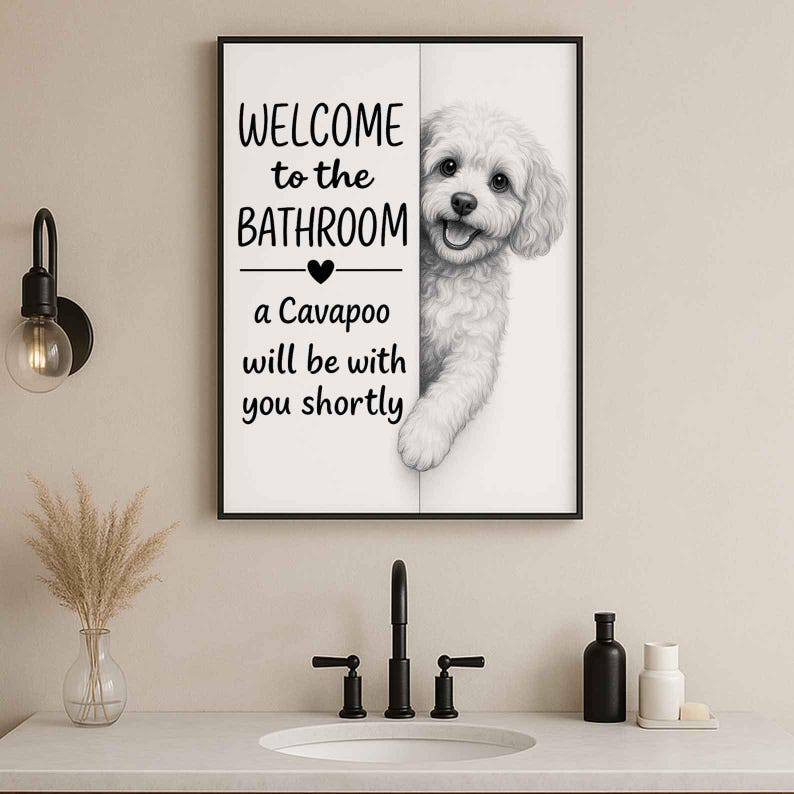 Cavapoo Bathroom Poster | welcome to the bathroom