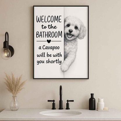 Cavapoo Bathroom Poster | welcome to the bathroom
