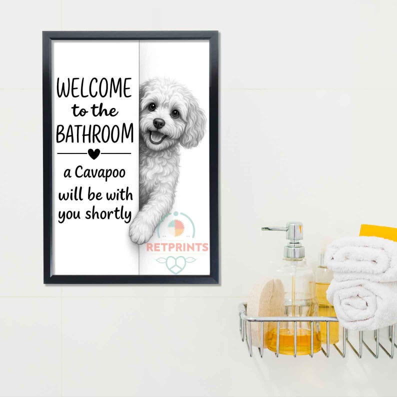 Cavapoo Bathroom Poster | welcome to the bathroom