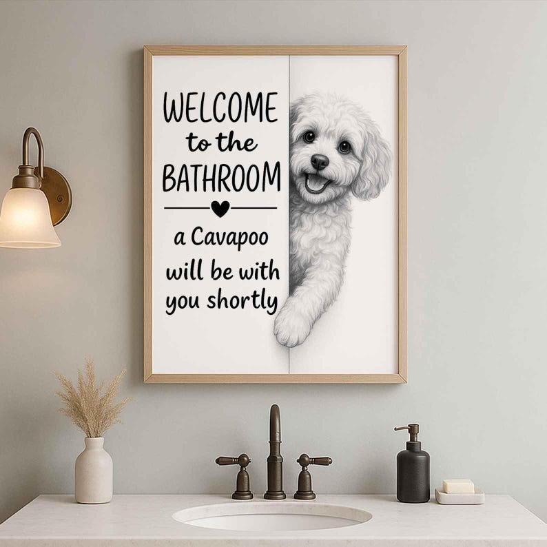 Cavapoo Bathroom Poster | welcome to the bathroom
