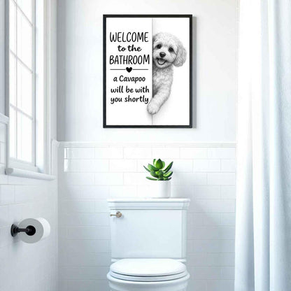 Cavapoo Bathroom Poster | welcome to the bathroom