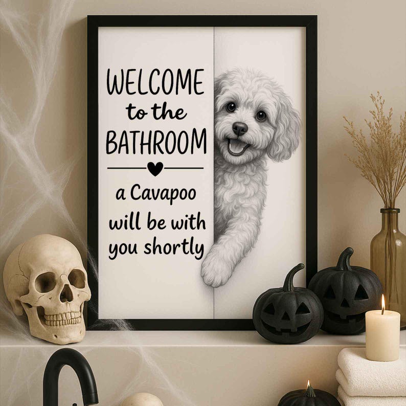 Cavapoo Bathroom Poster | welcome to the bathroom
