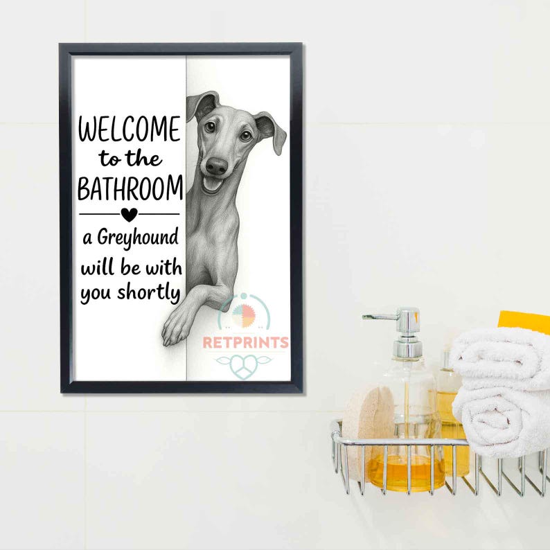 Greyhound Bathroom Poster | welcome to the bathroom