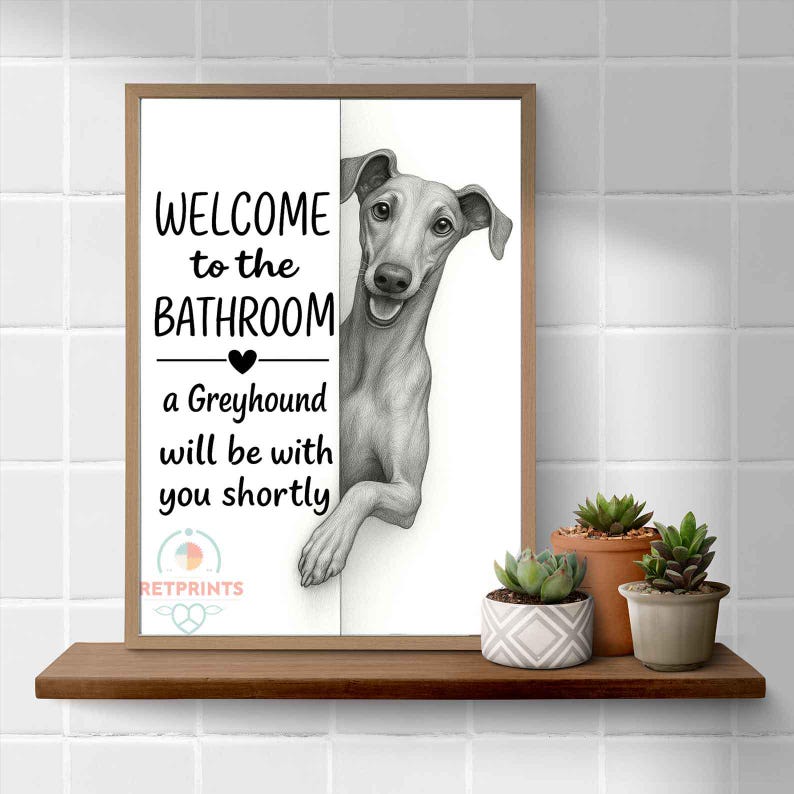 Greyhound Bathroom Poster | welcome to the bathroom