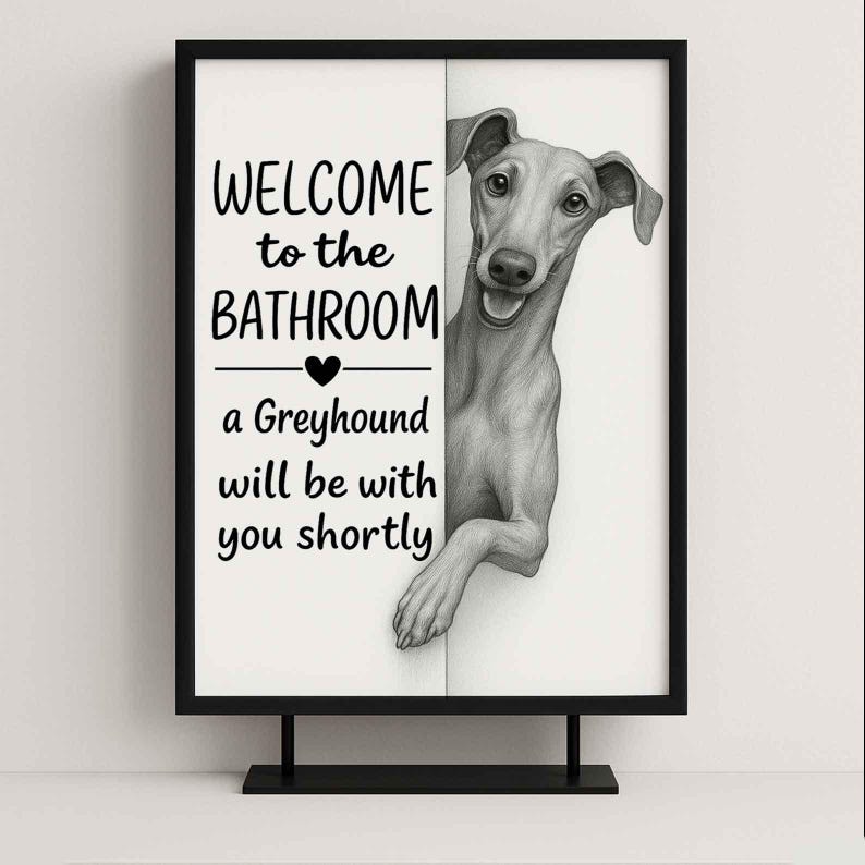 Greyhound Bathroom Poster | welcome to the bathroom