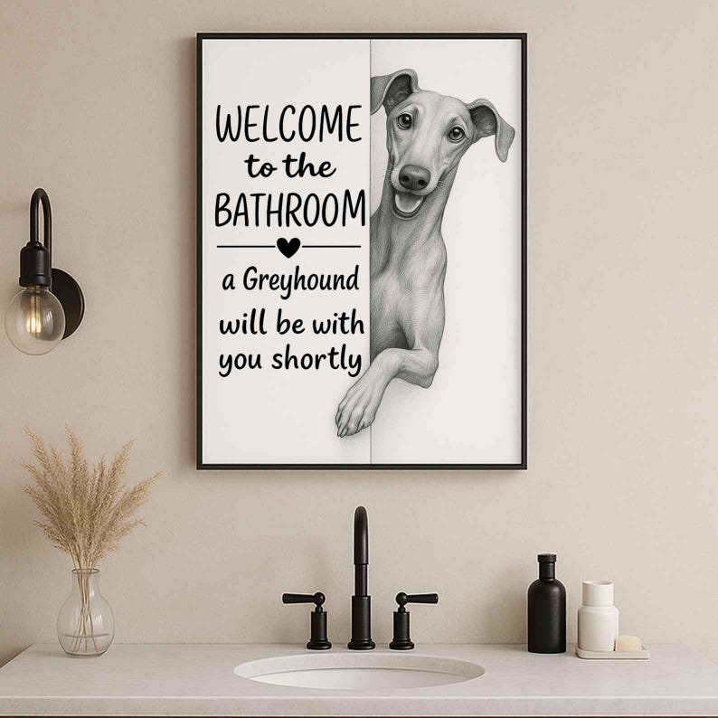 Greyhound Bathroom Poster | welcome to the bathroom
