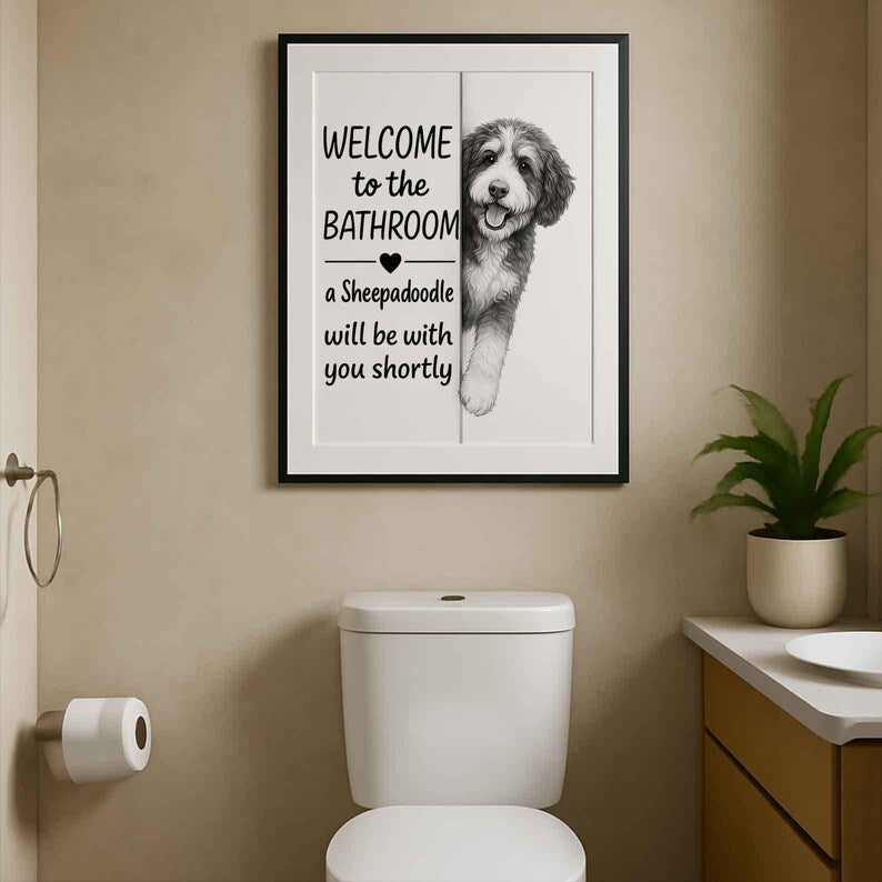 Sheepadoodle Bathroom Poster | welcome to the bathroom