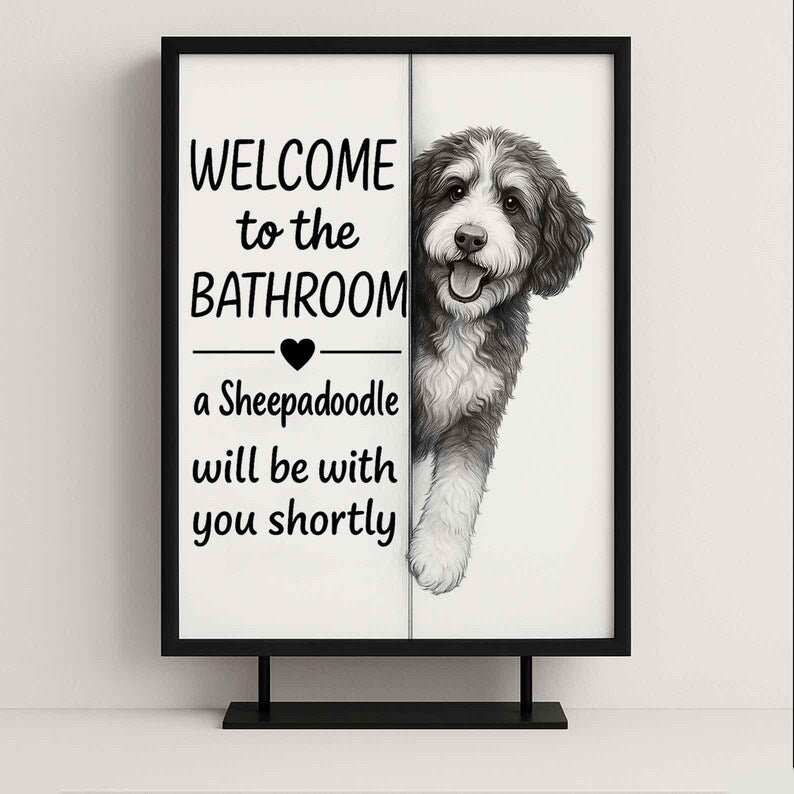 Sheepadoodle Bathroom Poster | welcome to the bathroom