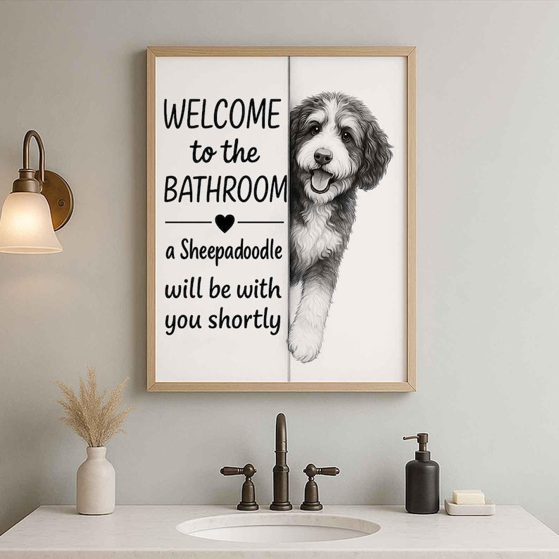 Sheepadoodle Bathroom Poster | welcome to the bathroom